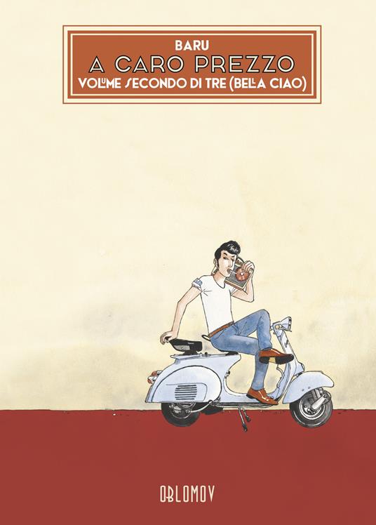 A caro prezzo. Vol. 2: Bella ciao - Baru - copertina
