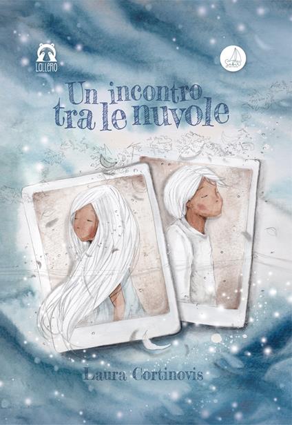 Un incontro tra le nuvole. Ediz. a colori - Laura Cortinovis - copertina