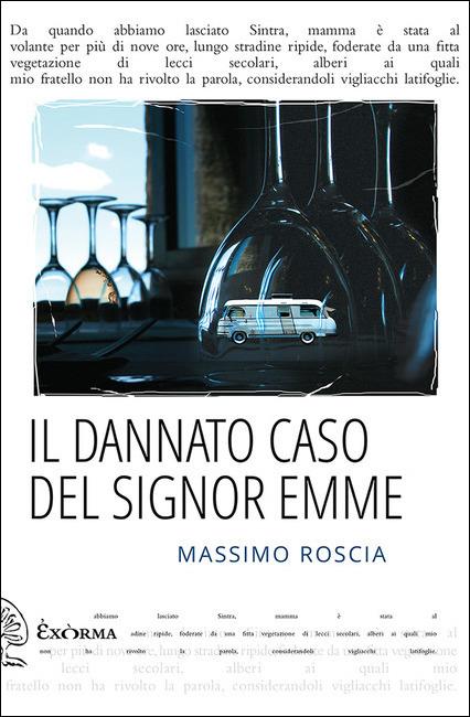 Il dannato caso del signor Emme - Massimo Roscia - copertina