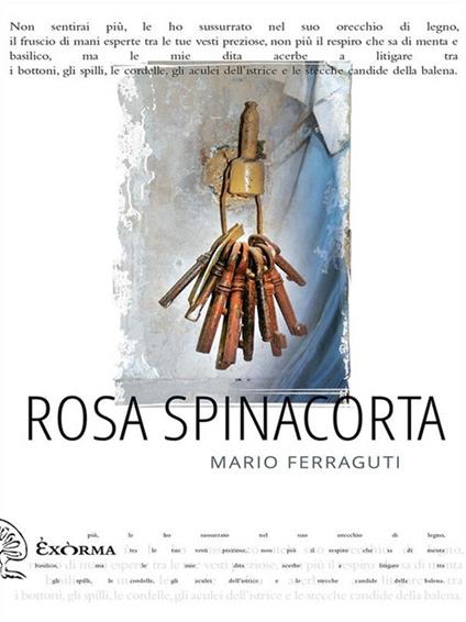 Rosa spinacorta - Mario Ferraguti - ebook