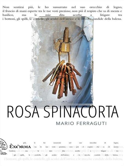 Rosa spinacorta - Mario Ferraguti - ebook
