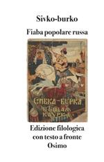 Sivko-burko. Fiaba popolare russa. Testo russo a fronte