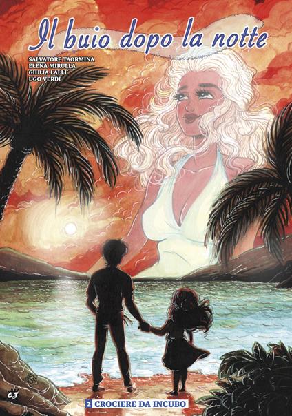 Il buio dopo la notte. Vol. 2: Crociere da incubo - Salvatore Taormina,Giulia Lalli,Elena Mirulla - copertina