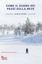 Come il suono dei passi sulla neve
