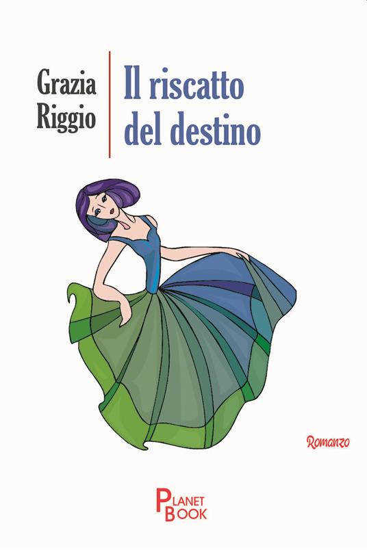 Il riscatto del destino - Grazia Riggio - copertina