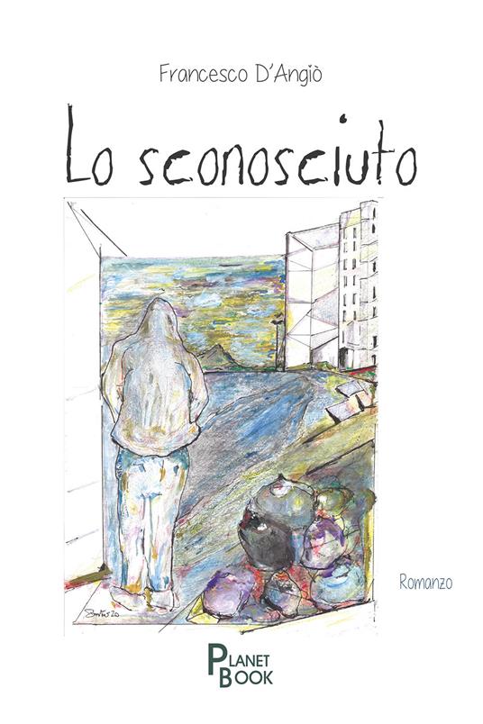 Lo sconosciuto - Francesco D'Angiò - copertina