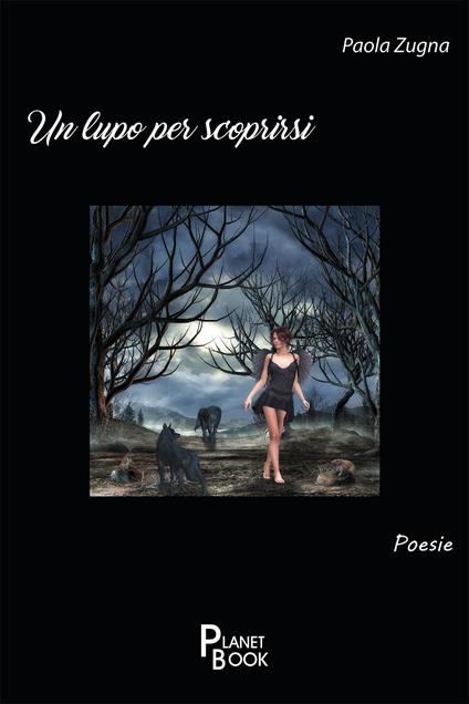 Un lupo per scoprirsi - Paola Zugna - ebook