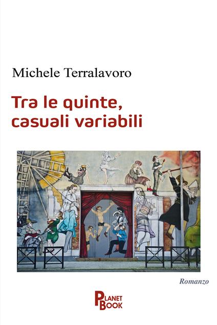 Tra le quinte, casuali variabili - Michele Terralavoro - copertina