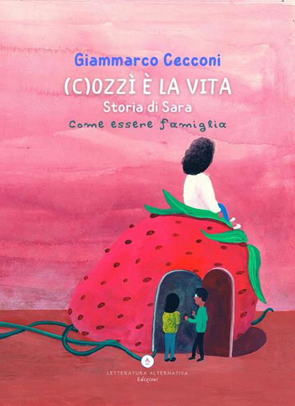 (C)ozzì è la vita. Storia di Sara - Giammarco Cecconi - copertina
