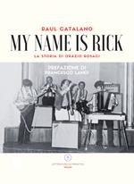 My name is Rick. La storia di Orazio Rosaci