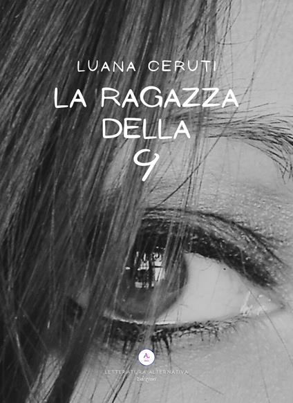 La ragazza della 9 - Luana Ceruti - copertina