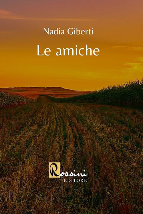 Le amiche - Nadia Giberti - copertina