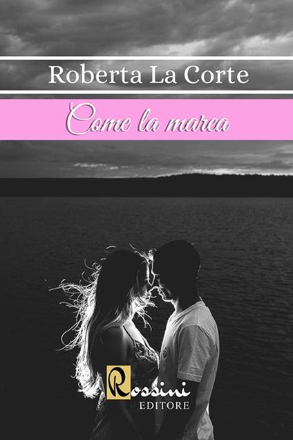 Come la marea - Roberta La Corte - copertina