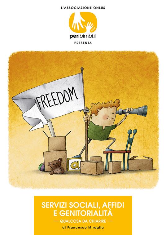 Servizi sociali, affidi e genitorialità. Qualcosa da chiarire - Francesco Miraglia - copertina