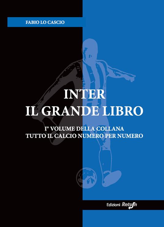 Inter. Il grande libro. Ediz. illustrata - Fabio Lo Cascio - copertina