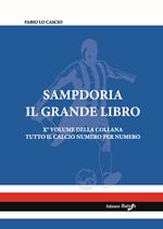 Sampdoria. Il grande libro. Ediz. illustrata