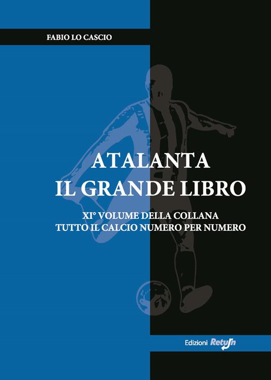 Atalanta. Il grande libro - Fabio Lo Cascio - copertina