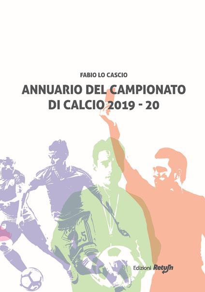 Annuario del campionato di calcio 2019-20 - Fabio Lo Cascio - copertina