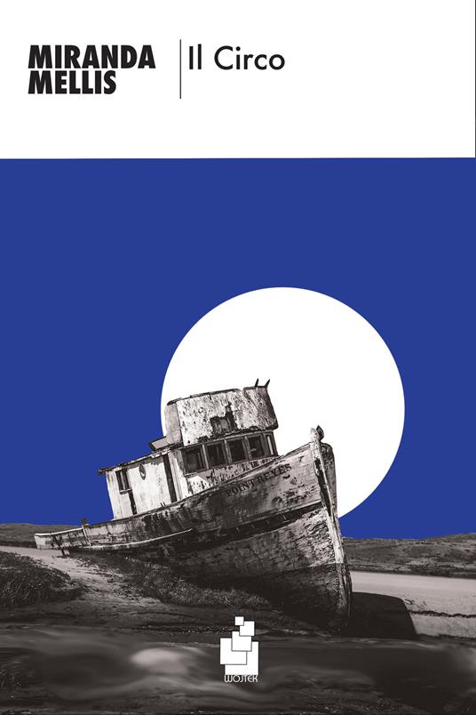 Il circo - Miranda Mellis,Monica Pezzella - ebook