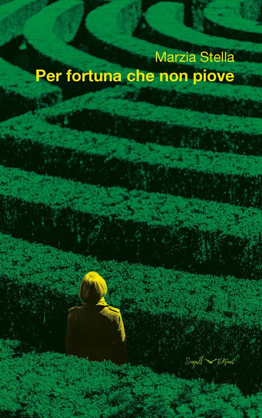 Per fortuna che non piove - Marzia Stella - copertina