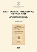 Igiene e medicina mitteleuropea nel fondo Pepeu. Della sezione di medicina legale dell'Università degli Studi di Milano