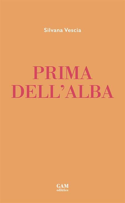 Prima dell'alba - Silvana Vescia - copertina