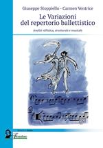 Le variazioni del repertorio ballettistico. Analisi stilistica, strutturale e musicale