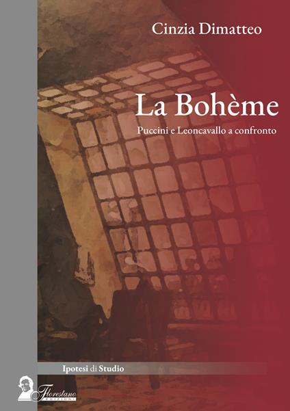 La Bohème. Puccini e Leoncavallo a confronto - Cinzia Dimatteo - copertina