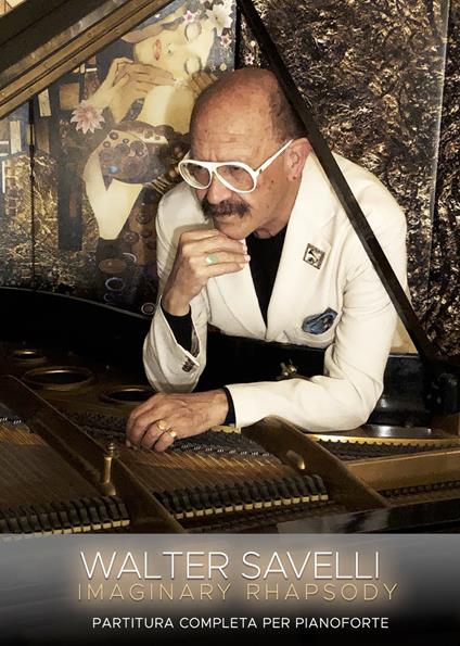Imaginary Rhapsody. Partitura completa per pianoforte - Walter Savelli - copertina