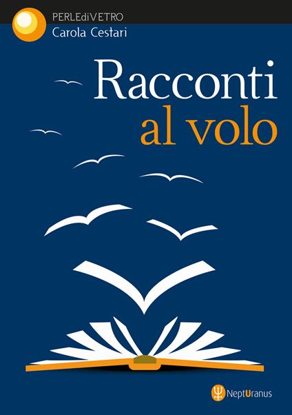 Racconti al volo - Carola Cestari - copertina