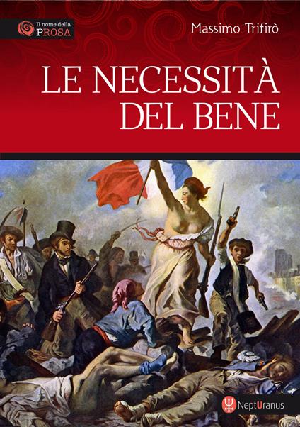 Le necessità del bene - Massimo Trifirò - copertina