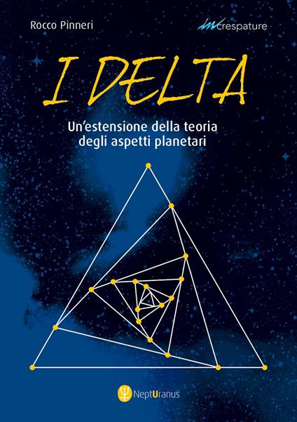 I Delta. Un'estensione della teoria degli aspetti planetari - Rocco Pinneri - copertina