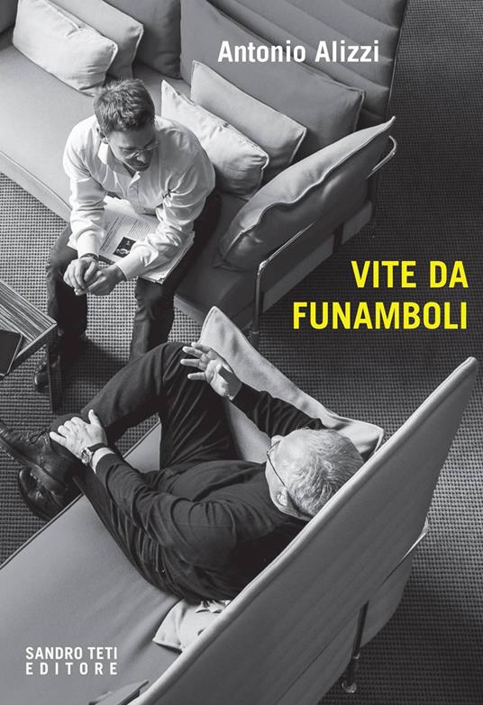 Vite da funamboli - Antonio Alizzi - ebook