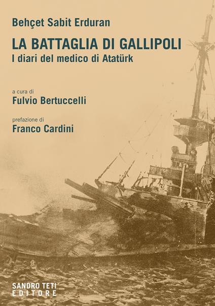 La battaglia di Gallipoli. I diari del medico di Atatürk - Behçet Sabit Erduran - copertina