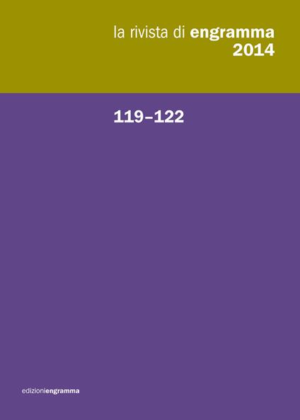 La rivista di Engramma (2014). Vol. 119-122: Raccolta. - copertina