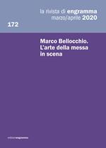 La rivista di Engramma (2020). Vol. 172: Marco Bellocchio. L'arte della messa in scena.