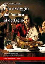 Caravaggio dall'ombra al dettaglio