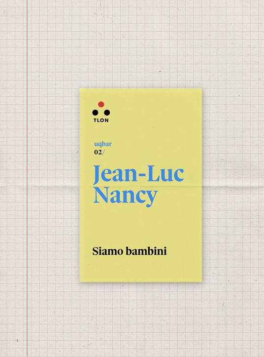 Siamo bambini - Jean-Luc Nancy,Ilaria Gaspari - ebook