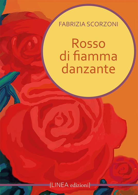 Rosso di fiamma danzante - Fabrizia Scorzoni - copertina