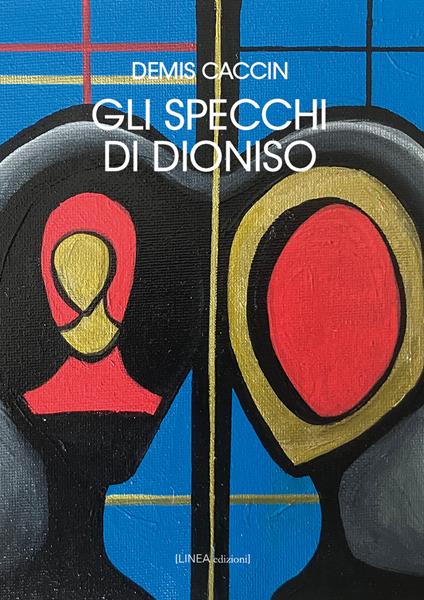 Gli specchi di Dioniso - Demis Caccin - copertina