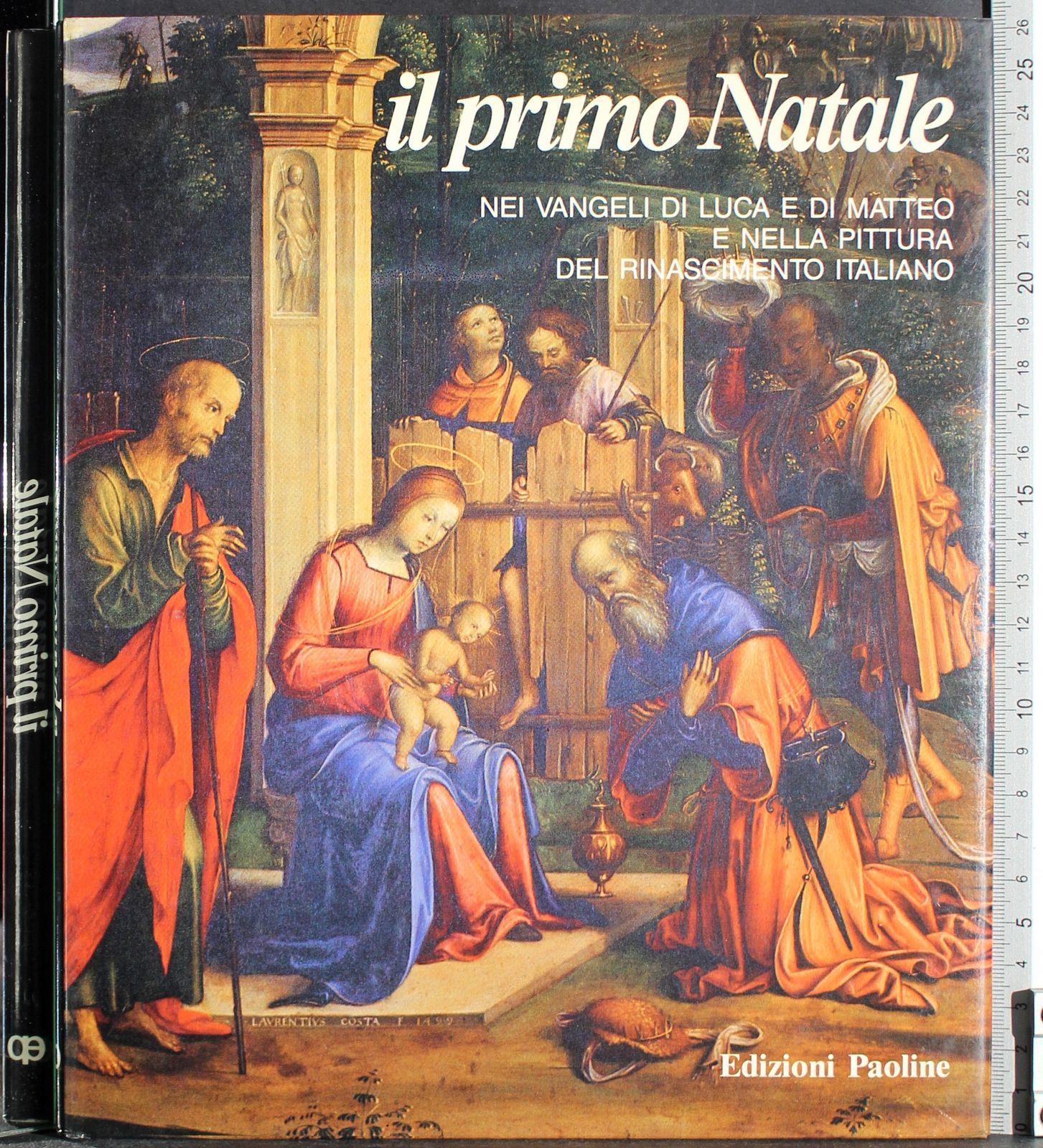 Il primo Natale nei vangeli di Luca e di Matteo e nella pittura del rinascimento italiano