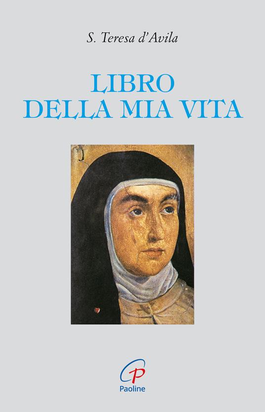 Libro della mia vita - Teresa d'Avila (santa) - copertina