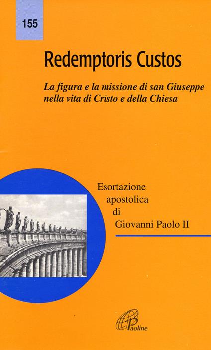 Redemptoris custos. La figura e la missione di san Giuseppe nella vita di Cristo e della Chiesa - Giovanni Paolo II - copertina