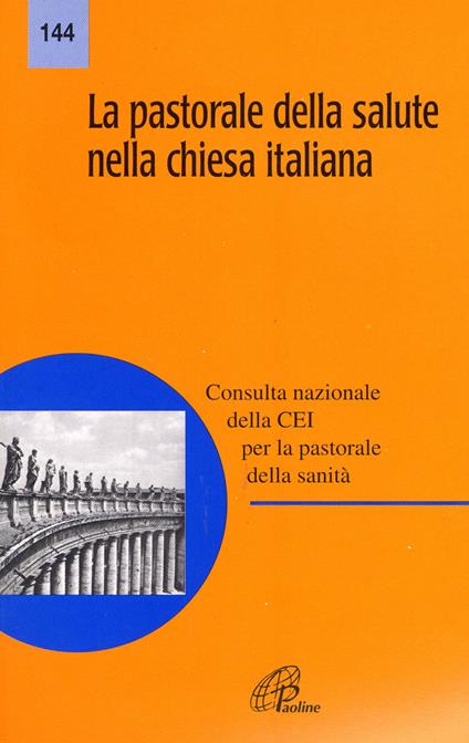 La pastorale della salute nella Chiesa italiana - copertina