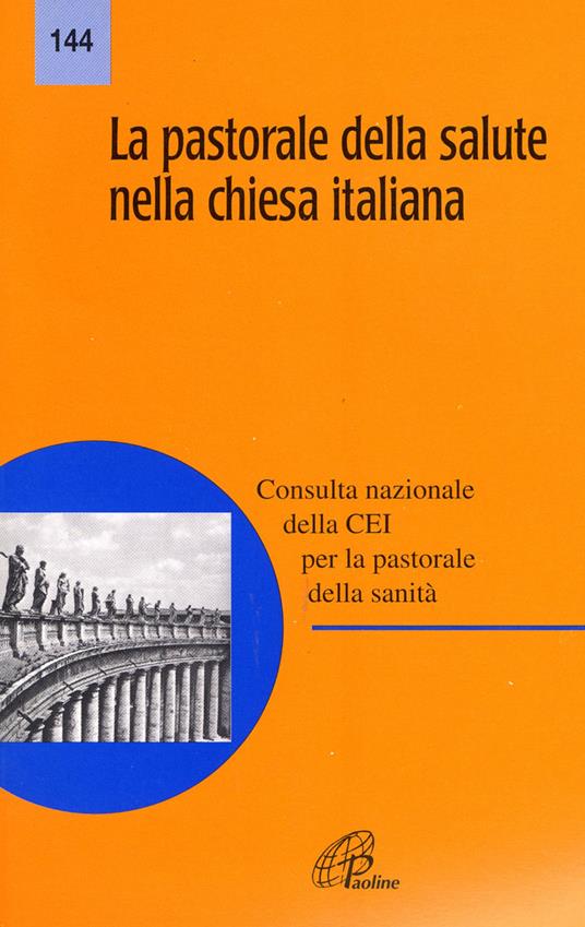 La pastorale della salute nella Chiesa italiana - copertina