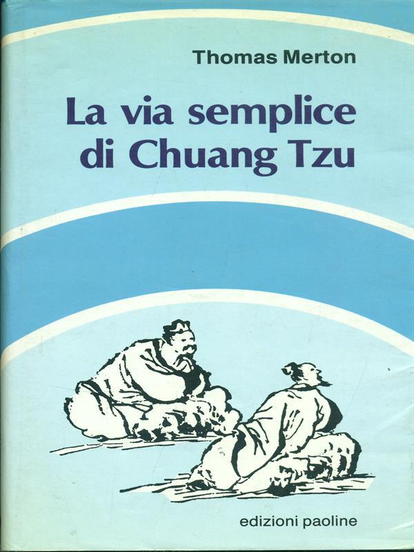 La via semplice di Chuang Tzu