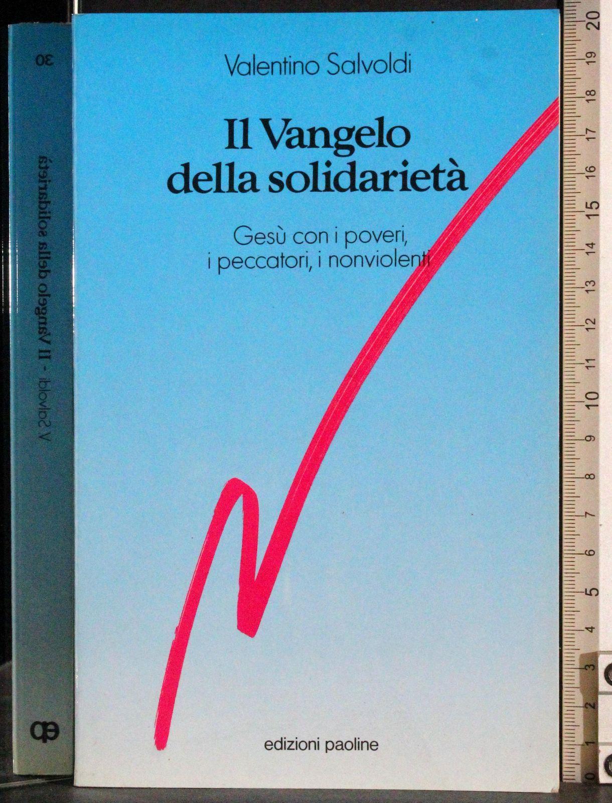 Il vangelo della solidarietà. Gesù con i poveri, i peccatori, i nonviolenti