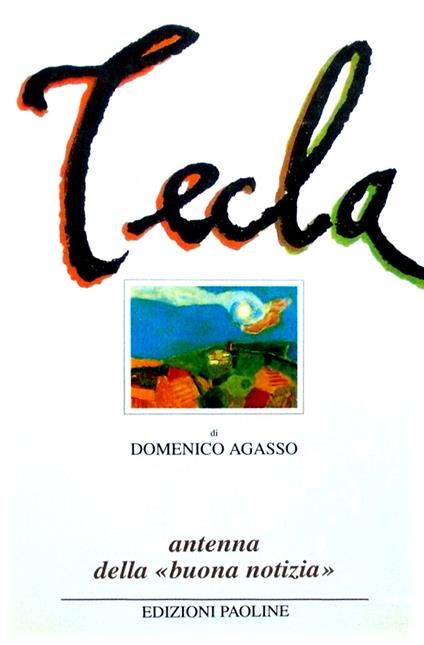 Tecla. Antenna della «buona notizia» - Domenico Agasso - copertina