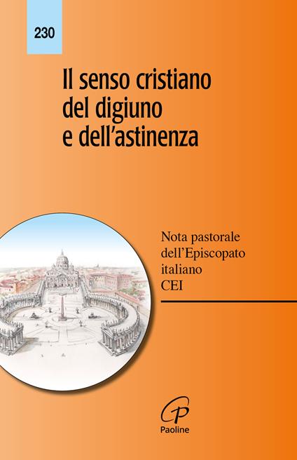 Il senso cristiano del digiuno e dell'astinenza. Nota pastorale dell'episcopato italiano - copertina