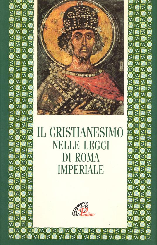 Il cristianesimo nelle leggi di Roma imperiale - copertina